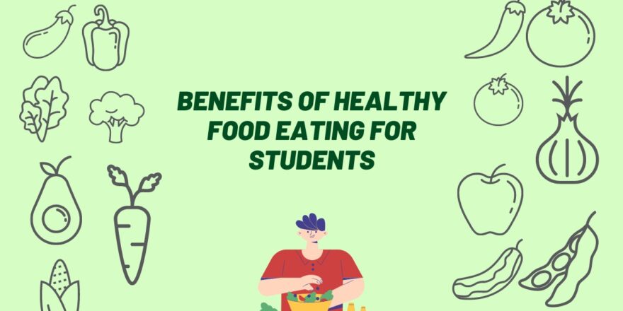 Benefits-of-healthy-food-eating-for-students